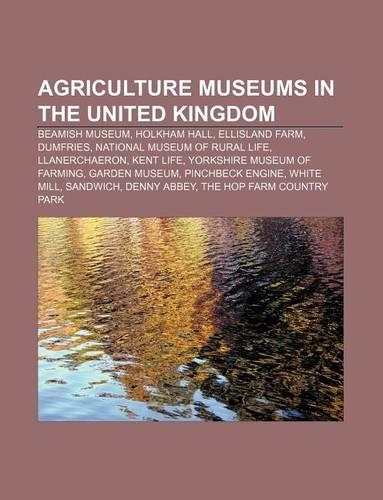 Agriculture Museums in the United Kingdom