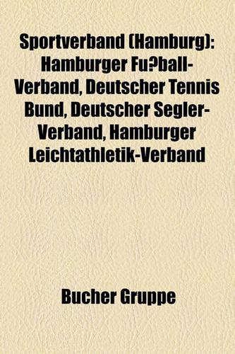 Sportverband (Hamburg): Hamburger Fussball-Verband, Deutscher Tennis Bund, Deutscher Segler-Verband, Hamburger Leichtathletik-Verband(German)