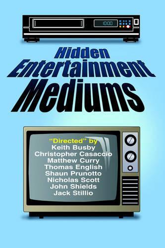 Hidden Entertainment Mediums: (English)