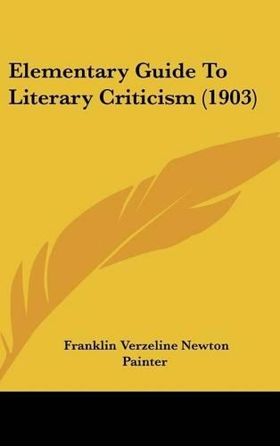 Elementary Guide to Literary Criticism (1903)