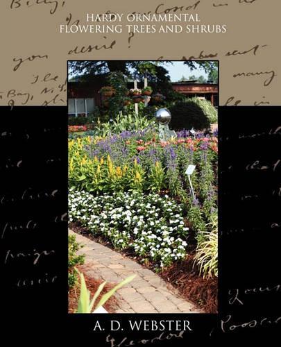 Hardy Ornamental Flowering Trees and Shrubs
