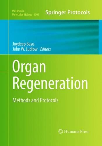 Organ Regeneration: Methods and Protocols(1001 Methods in Molecular Biology)