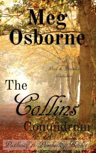 The Collins Conundrum: (1 Pathway to Pemberley)