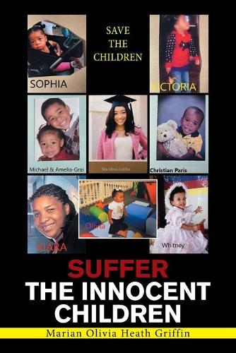 Suffer the Innocent Children: Save the Children