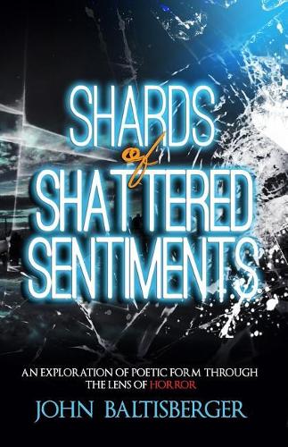 Shards of Shattered Sentiments