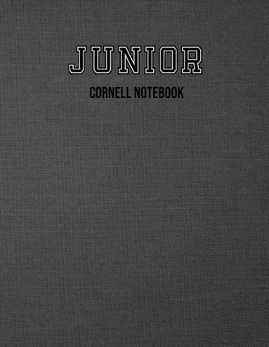 Junior Cornell Notebook: Cornell Notes Template Note Taking System For Junior Third Year College High School University Student, Undergrads Gift (Large Size 8.5 x 11 & 150 P