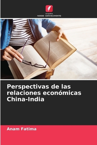 Perspectivas de las relaciones económicas China-India