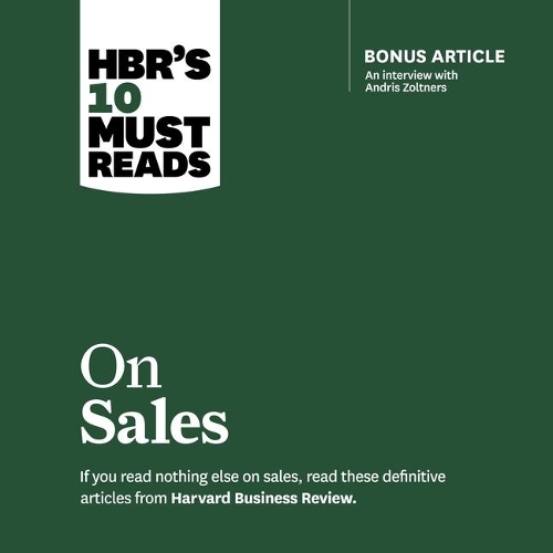 Hbr's 10 Must Reads on Sales Lib/E