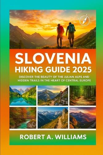 Slovenia Hiking guide 2025