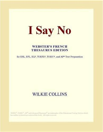 I Say No (Webster's French Thesaurus Edition)