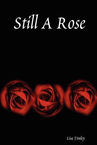 Still A Rose: (English)