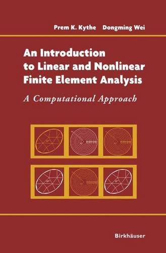 An Introduction to Linear and Nonlinear Finite Element Analysis: A Computational Approach