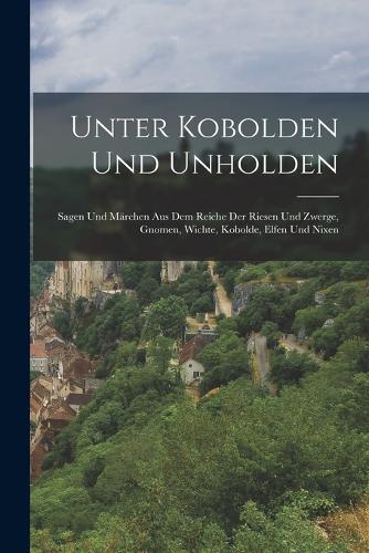 Unter Kobolden Und Unholden
