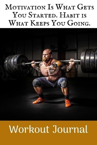 Motivation Is What Gets You Started