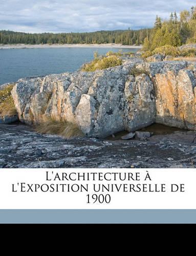L'architecture à l'Exposition universelle de 1900