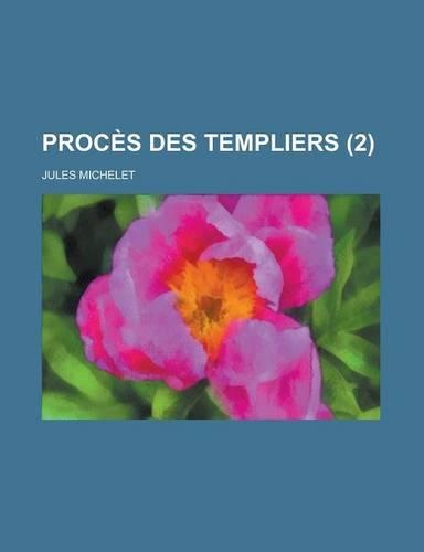 Proces Des Templiers (2 ): (English)
