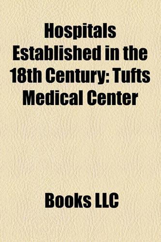 Hospitals Established in the 18th Century