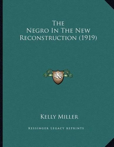 The Negro In The New Reconstruction (1919)