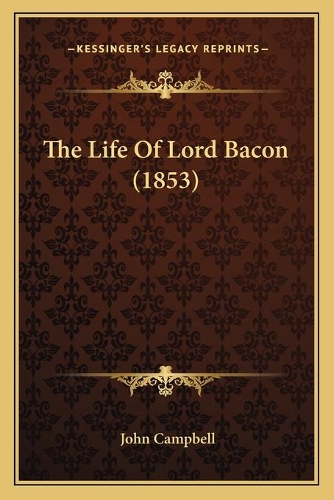 The Life Of Lord Bacon (1853): (French)