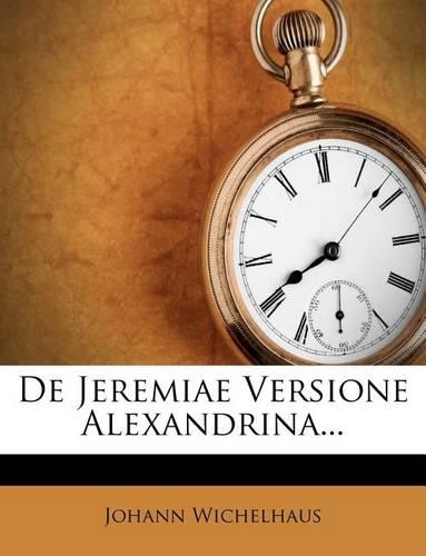 de Jeremiae Versione Alexandrina...