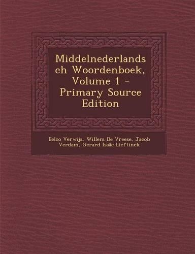Middelnederlandsch Woordenboek, Volume 1