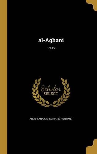 al-Aghani; 13-15