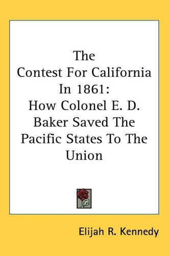 The Contest For California In 1861