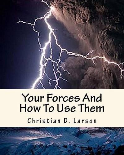 Your Forces And How To Use Them