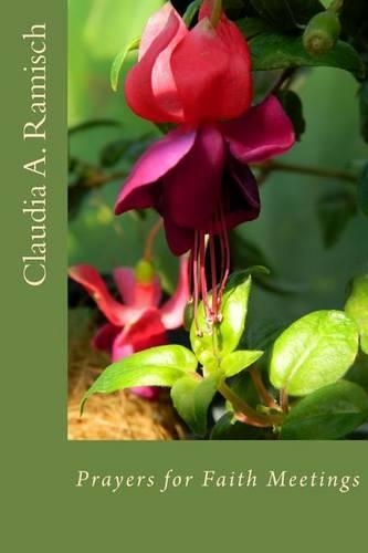 Prayers for Faith Meetings: Opening and Closing Thoughts for Interfaith Meetings(English)