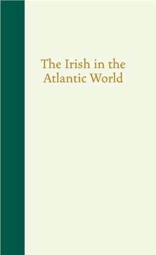 The  Irish in the Atlantic World