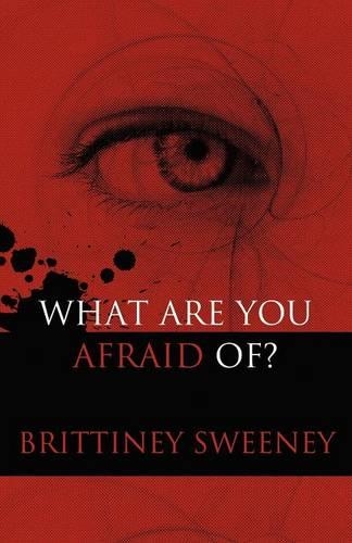 What Are You Afraid Of?