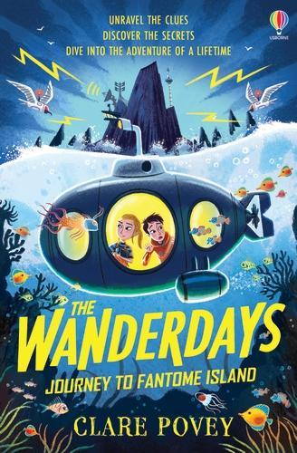The Wanderdays: Journey To Fantome Island: (Wanderdays Adventures)