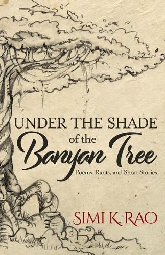 Under the Shade of the Banyan Tree