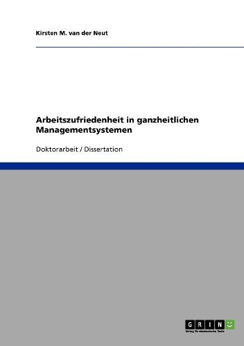 Arbeitszufriedenheit in ganzheitlichen Managementsystemen