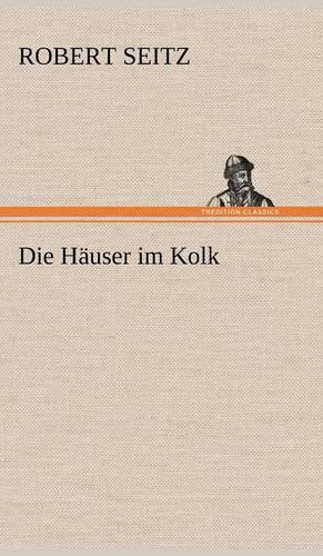 Die Hauser Im Kolk