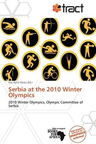 Serbia at the 2010 Winter Olympics