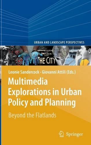 Multimedia Explorations in Urban Policy and Planning