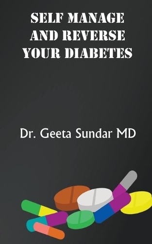 Self Manage And Reverse Your Diabetes: (English)