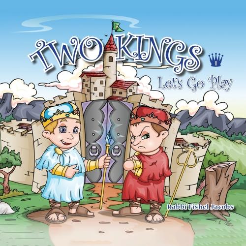 Two Kings: Let's Go Play!(1 Two Kings (1))