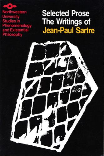 Selected Prose: (Studies in Phenomenology and Existential Philosophy)