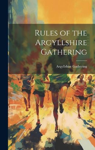 Rules of the Argyllshire Gathering