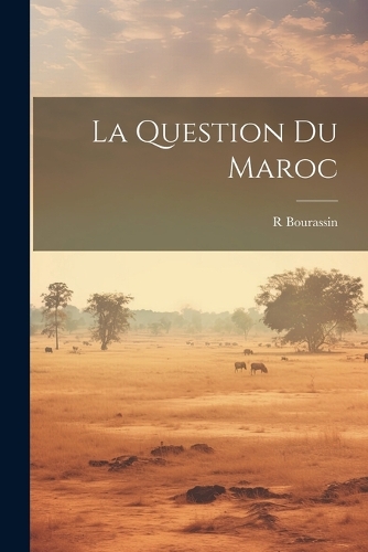 La Question Du Maroc