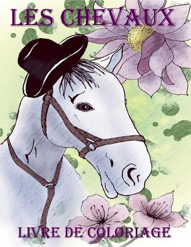 Les Chevaux: Livre de coloriage pour enfants