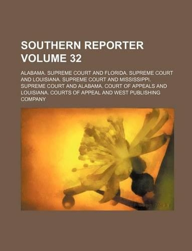 Southern Reporter Volume 32