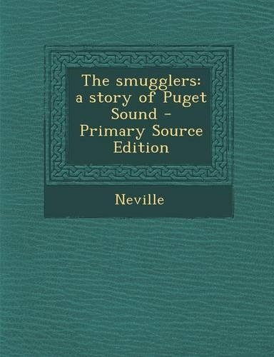 The Smugglers: A Story of Puget Sound