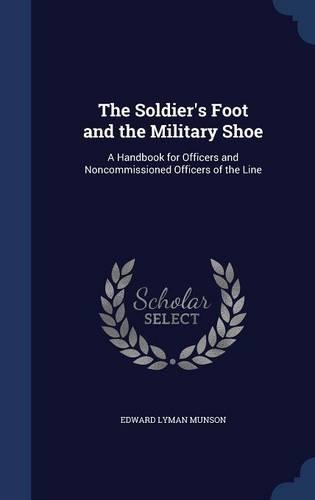 The Soldier's Foot and the Military Shoe