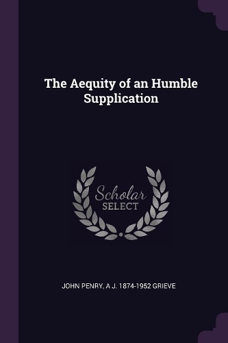 The Aequity of an Humble Supplication