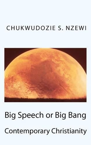 Big Speech or Big Bang: Contemporary Christianity(English)