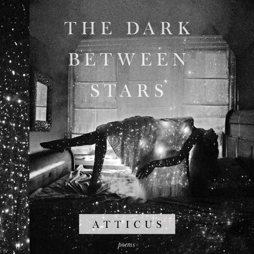 The Dark Between Stars: Poems