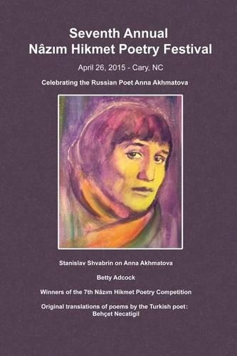 Seventh Annual Nazim Hikmet Poetry Festival: (English)